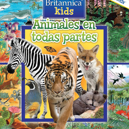 ENC BRITANICA ANIMALES EN TODAS PARTES BYE
