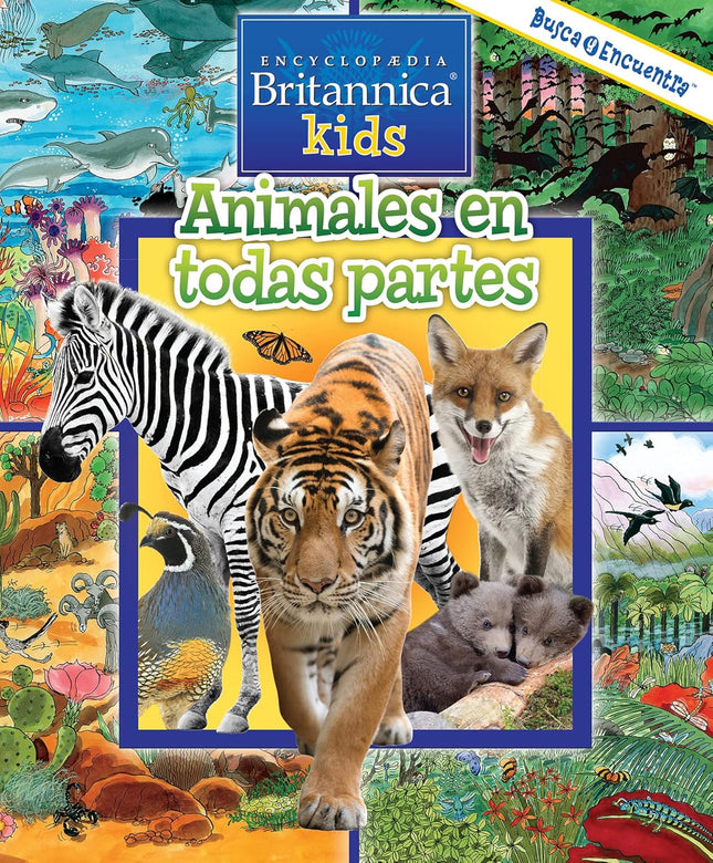 ENC BRITANICA ANIMALES EN TODAS PARTES BYE