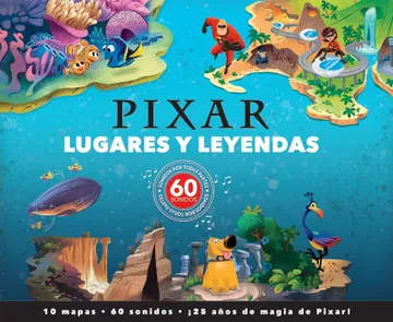 PIXAR LUGARES Y LEYENDAS